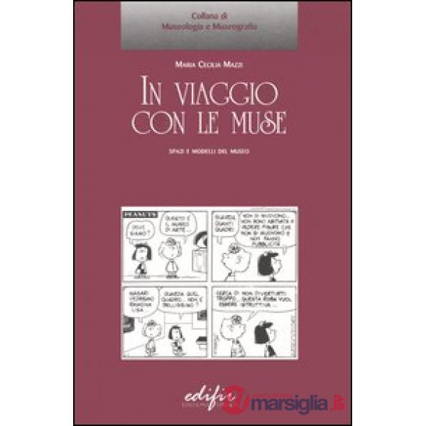 In viaggio con le muse. Spazi e modelli del museo