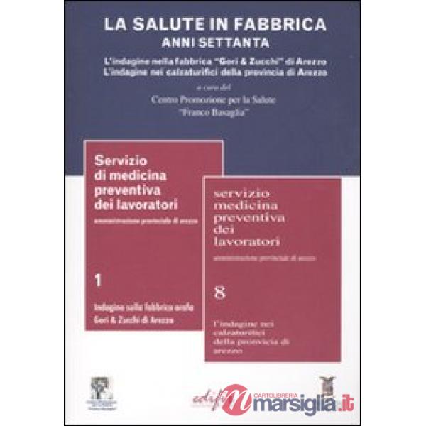 Salute in fabbrica. Anni Settanta. L'indagine nella fabbrica «Gori & Zucchi» di 