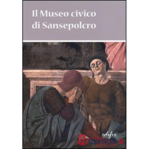 Museo civico di Sansepolcro (Il)