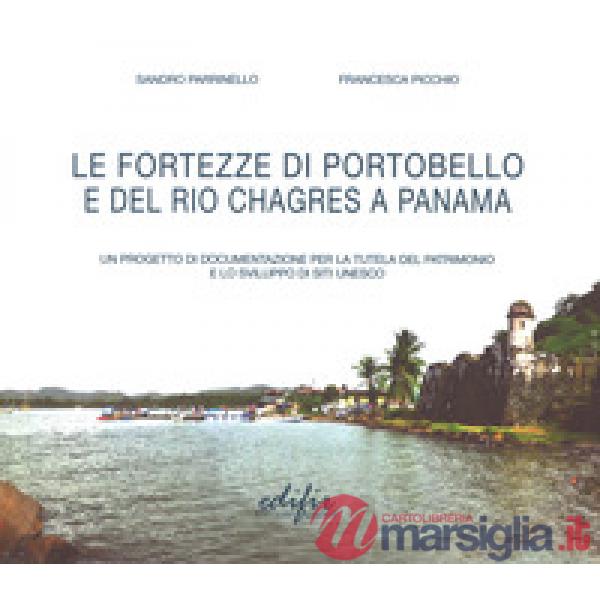 Fortezze di Portobello e del Rio Chagres a Panama (Le)