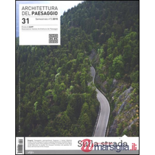 Architettura del paesaggio. Rivista semestrale dell'AIAPP Associazione Italiana 