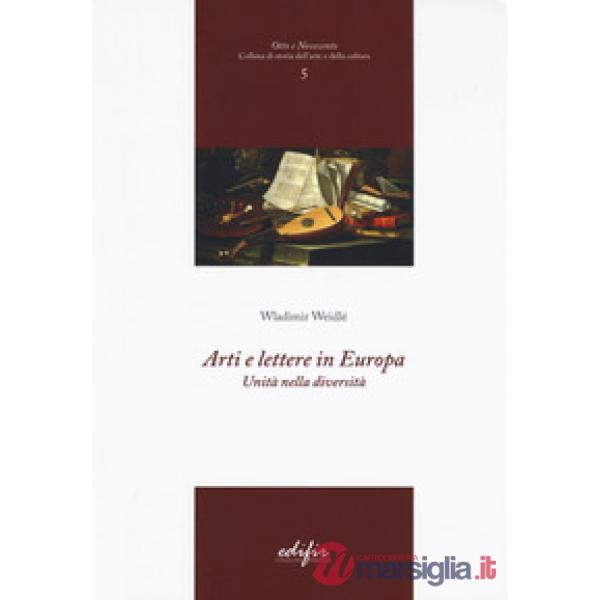 Arti e lettere in Europa. Unità nella diversità