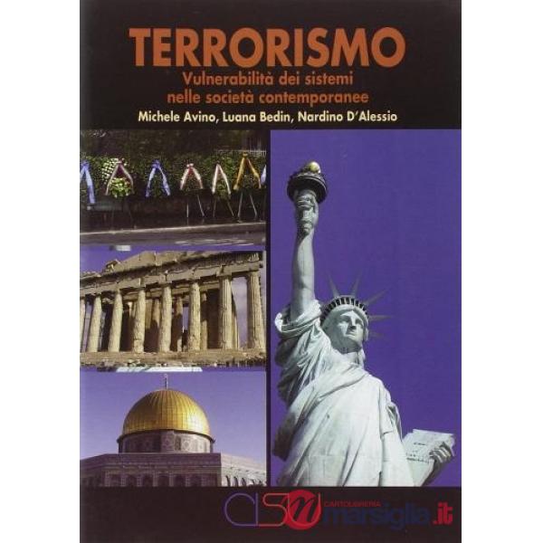 Terrorismo. Vulnerabilità dei sistemi nelle società contemporanee