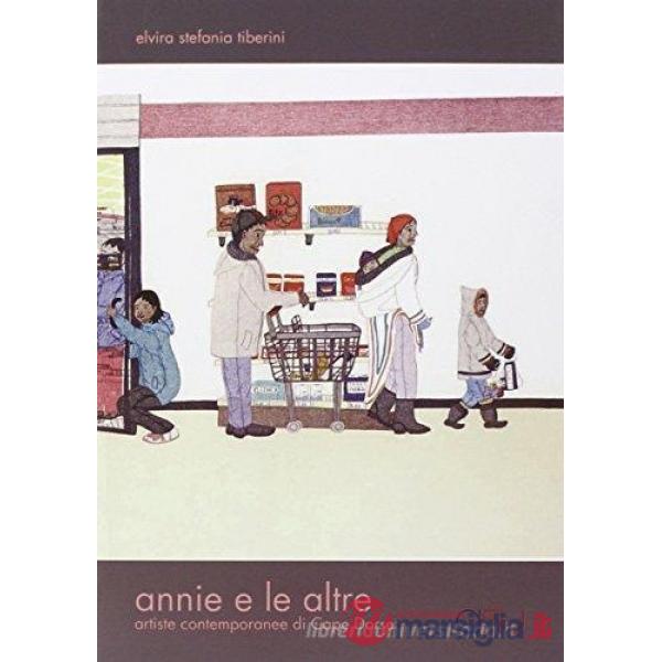 Annie e le altre. Con DVD
