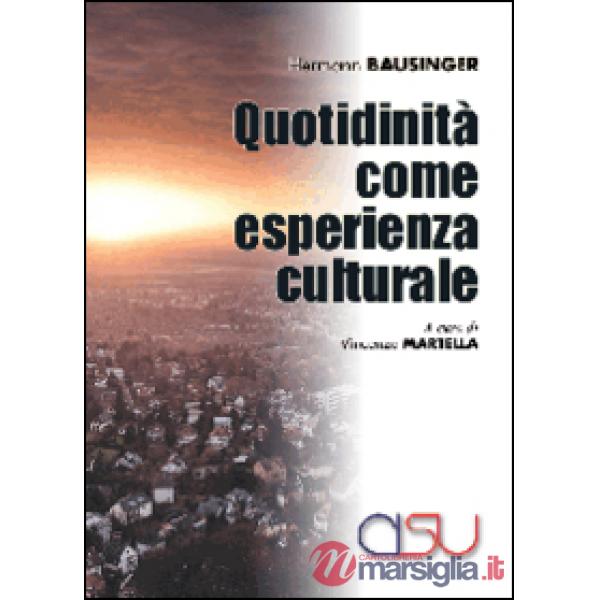 Quotidianità come esperienza culturale
