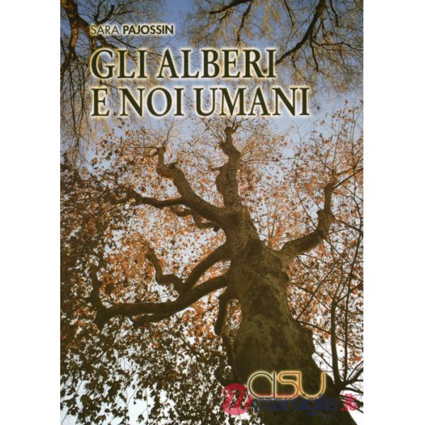 Alberi e noi umani (Gli)
