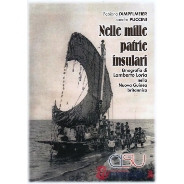 Nelle mille patrie insulari. Etnografia di Lamberto Loria nella Nuova Guinea britannica