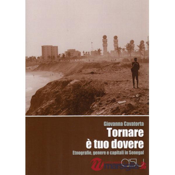 Tornare è tuo dovere. Etnografie, genere e capitali in Senegal