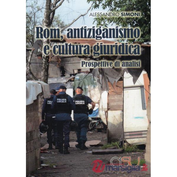 Rom, antiziganismo e cultura giuridica. Prospettive di analisi