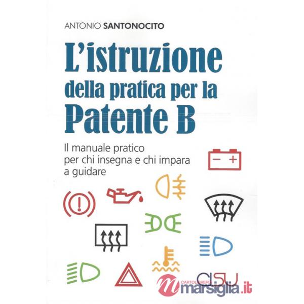 Istruzione della pratica per la patente B (L')