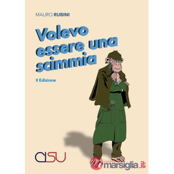 Volevo essere una scimmia