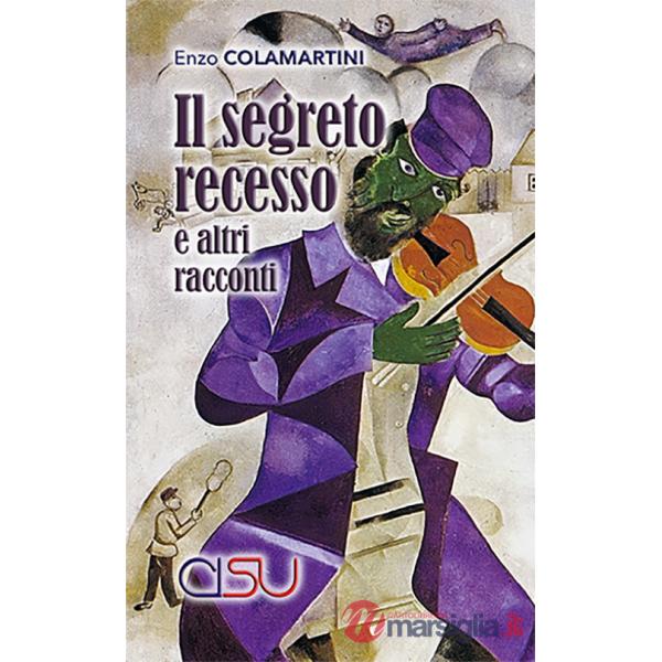 Segreto recesso e altri racconti (Il)