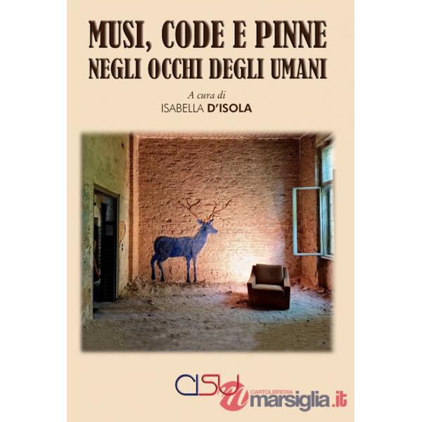 Musi, code e pinne negli occhi degli umani