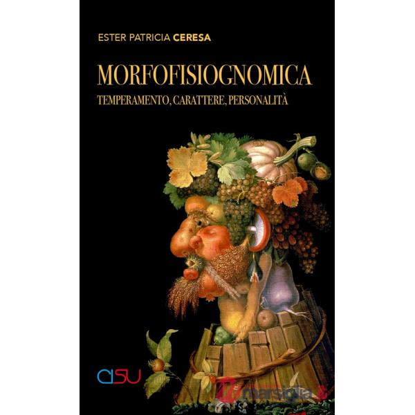 Morfofisiognomica. Temperamento, carattere, personalità