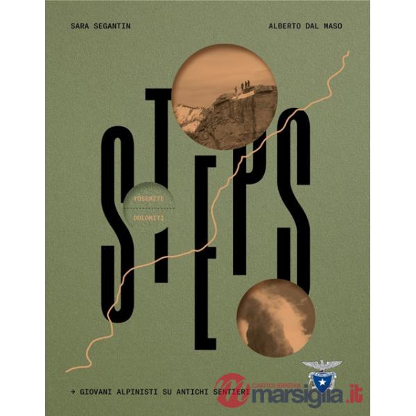 Steps. Giovani alpinisti su antichi sentieri