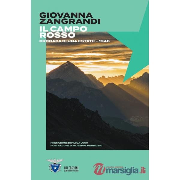 Campo rosso. Cronaca di una estate. 1946 (Il)