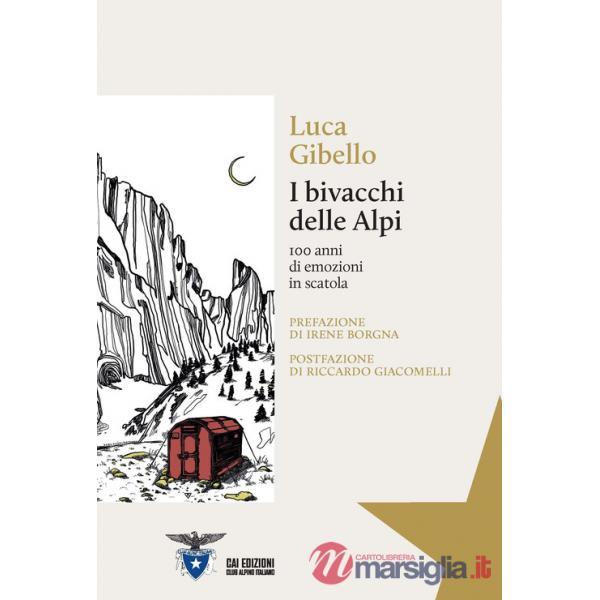 Bivacchi delle Alpi. 100 anni di emozioni in scatola (I)