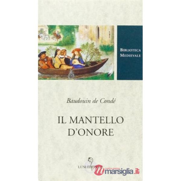 Mantello d'onore. Testo francese a fronte. Ediz. critica (Il)