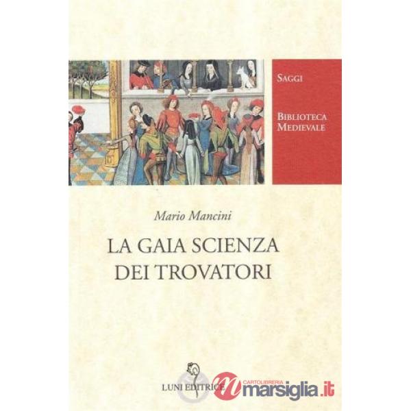 Gaia scienza dei trovatori (La)