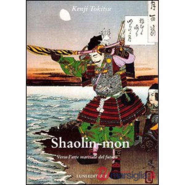 Shaolin mon. Verso l'arte marziale del futuro