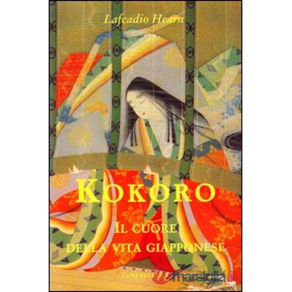 Kokoro. Il cuore della vita giapponese