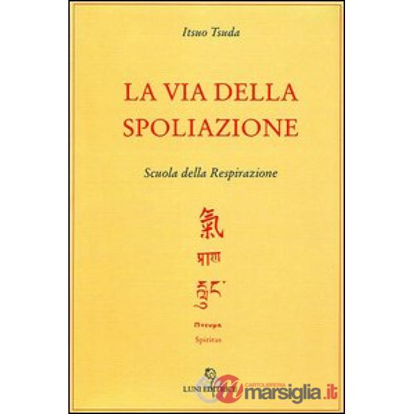 Via della spoliazione (La)