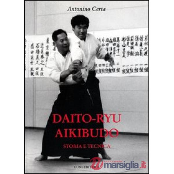 Dayto-ryu aikibudo. Storia e tecnica