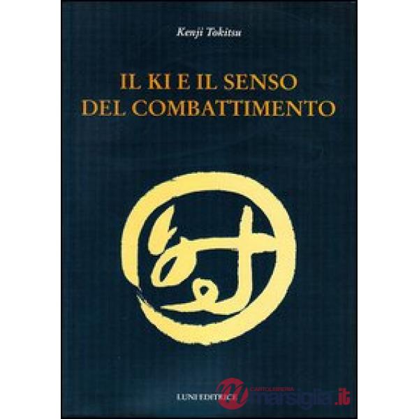 Ki e il senso del combattimento (Il)