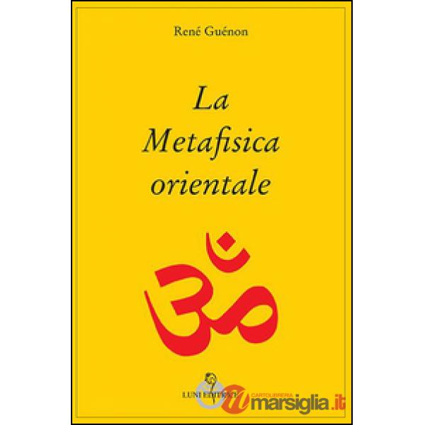 Metafisica orientale (La)