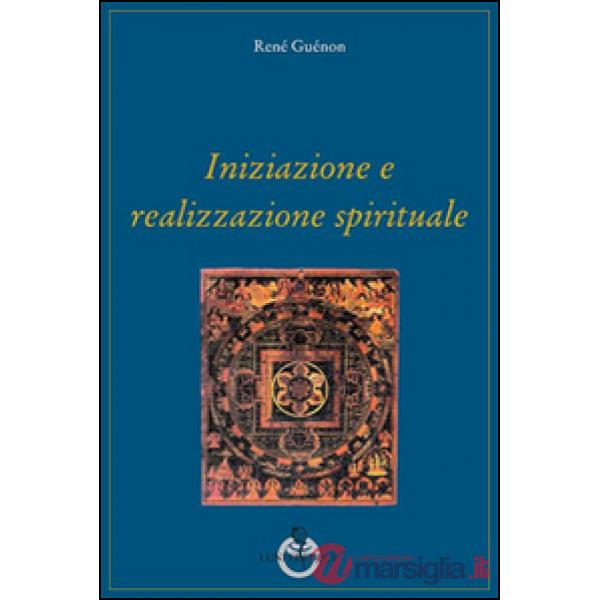 Iniziazione e realizzazione spirituale