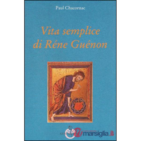 Vita semplice di Réne Guénon