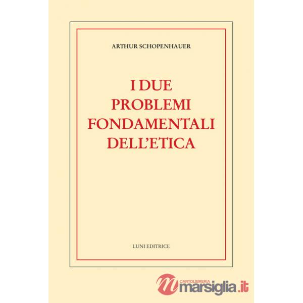 Due problemi fondamentali dell'etica (I)