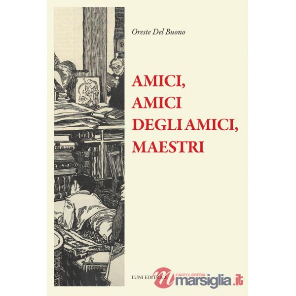 Amici, amici degli amici, maestri
