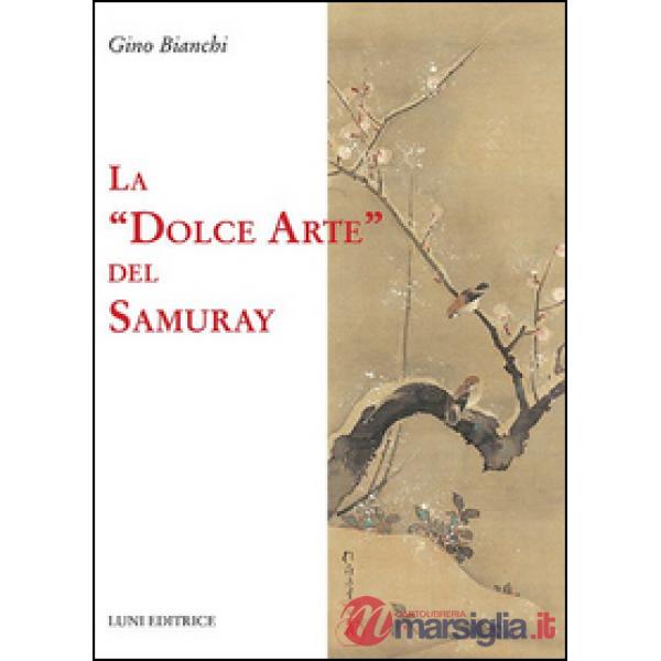 Dolce arte del Samuray (La)