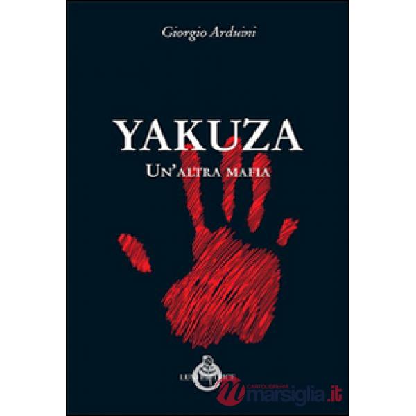Yakuza. Un'altra mafia