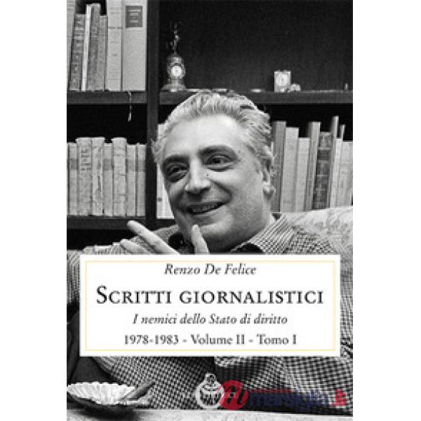 Scritti giornalistici. Vol. 2/1: I nemici dello stato di diritto (1976-1985)