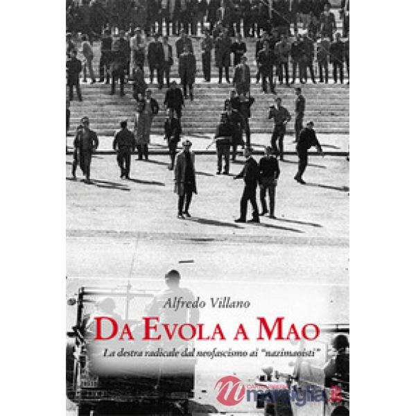 Da Evola a Mao. La destra radicale dal neofascismo ai «nazimaoisti»