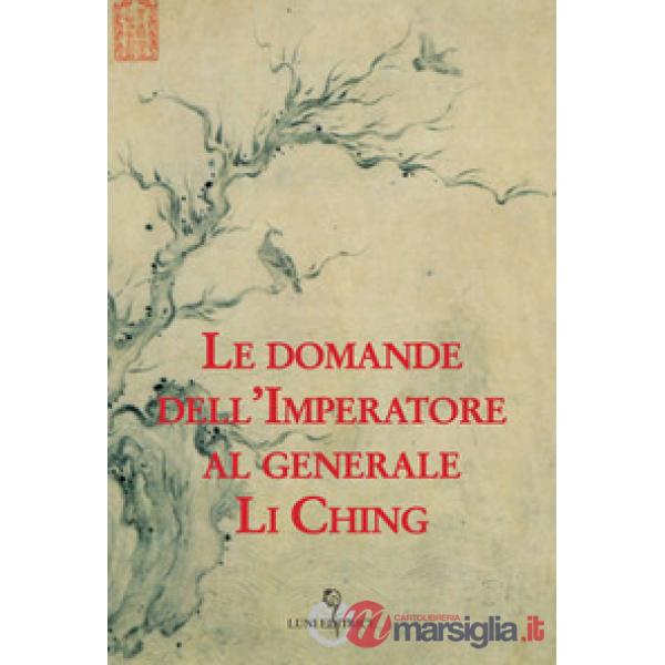 Domande dell'imperatore al generale Li Ching (Le)