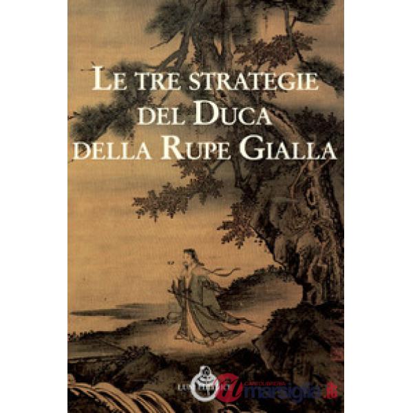 Tre strategie del duca della Rupe Gialla (Le)