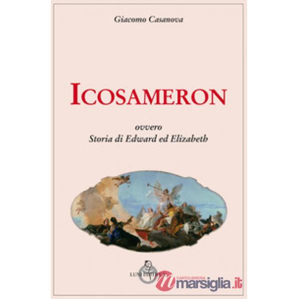 Icosameron ovvero Storia di Edward ed Elizabeth