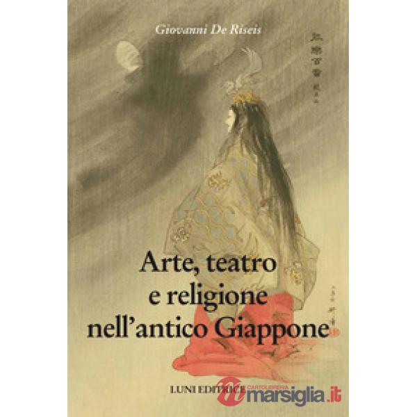 Arte, teatro e religione nell'antico Giappone