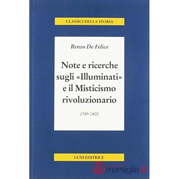 Note e ricerche sugli «Illuminati» e il misticismo rivoluzionario (1789-1800)