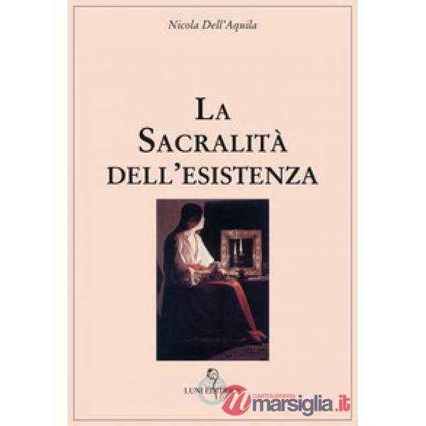 Sacralità dell'esistenza (La)