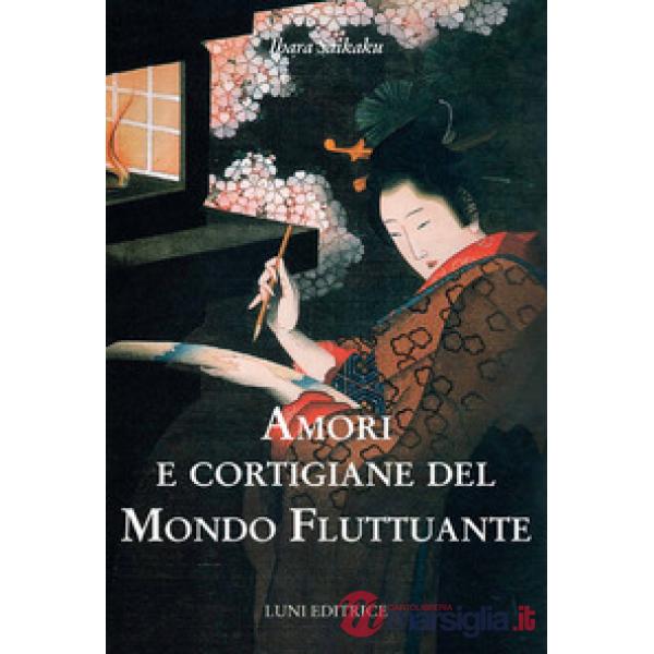 Amori e cortigiane del mondo fluttuante
