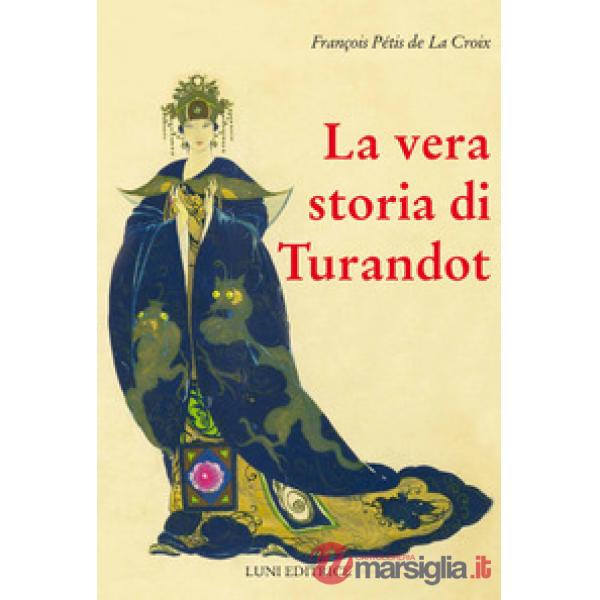 Vera storia di Turandot e del principe Calà (La)