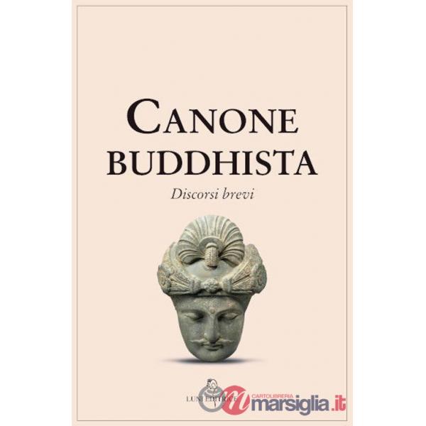 Canone buddhista. Discorsi brevi
