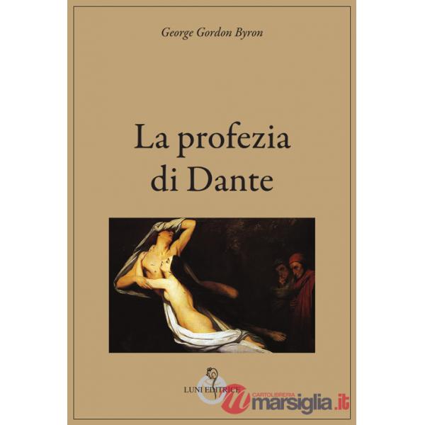 Profezia di Dante. Ediz. integrale (La)