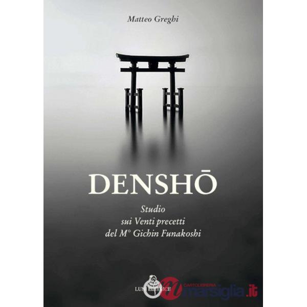 Densho. Studio dei venti principi del maestro Funakoshi