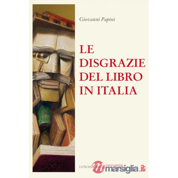 Disgrazie del libro in Italia (Le)