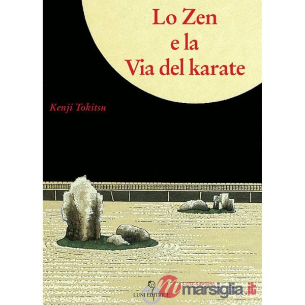 Zen e la via del karate (Lo)